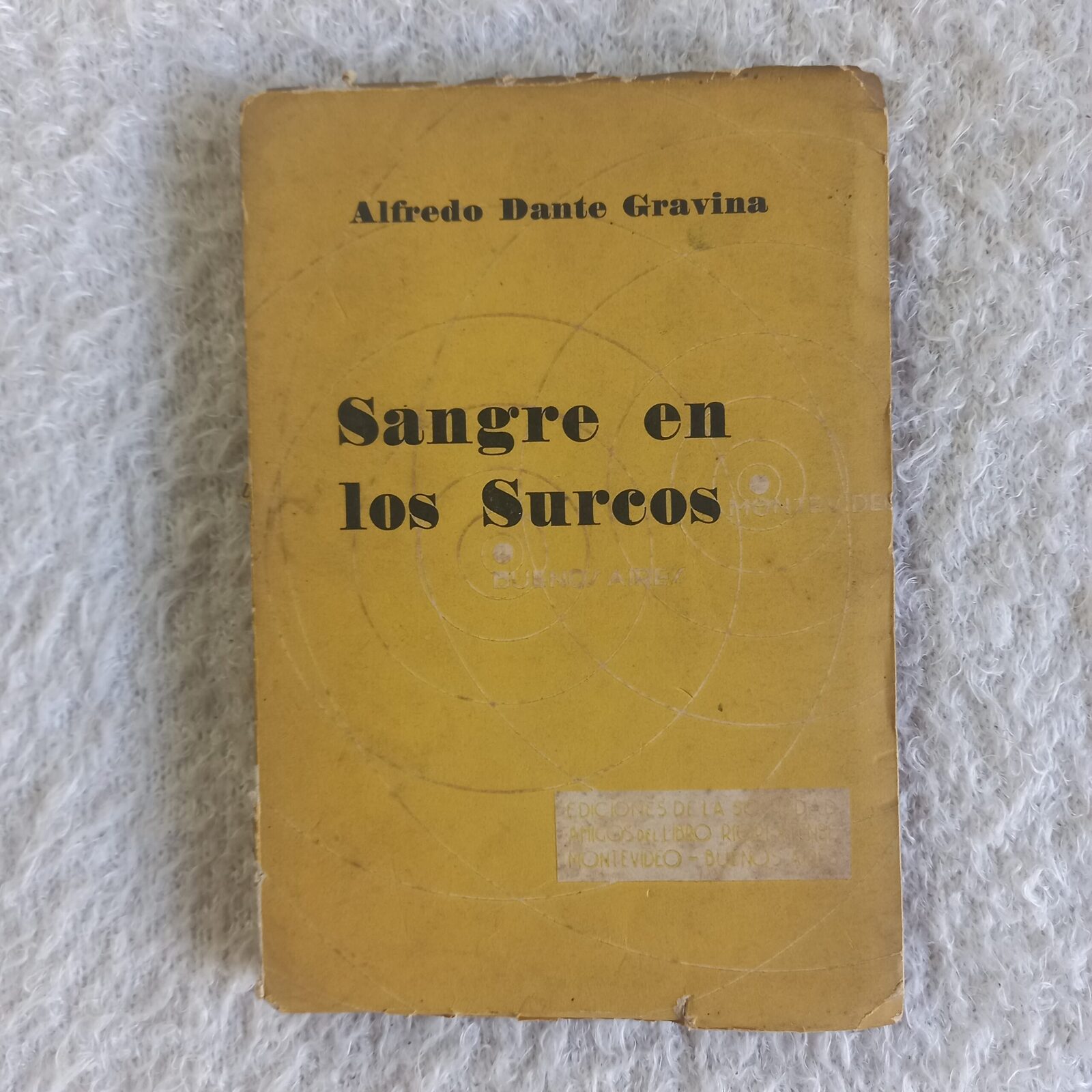 Sangre en los surcos. Alfredo Gravina