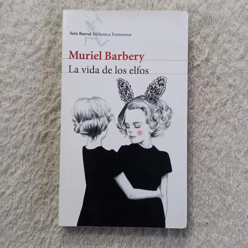 La vida de los elfos. Muriel Barbery