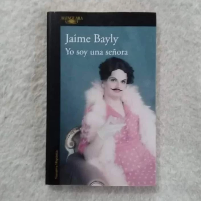 Yo soy una señora. Jaime Bayly