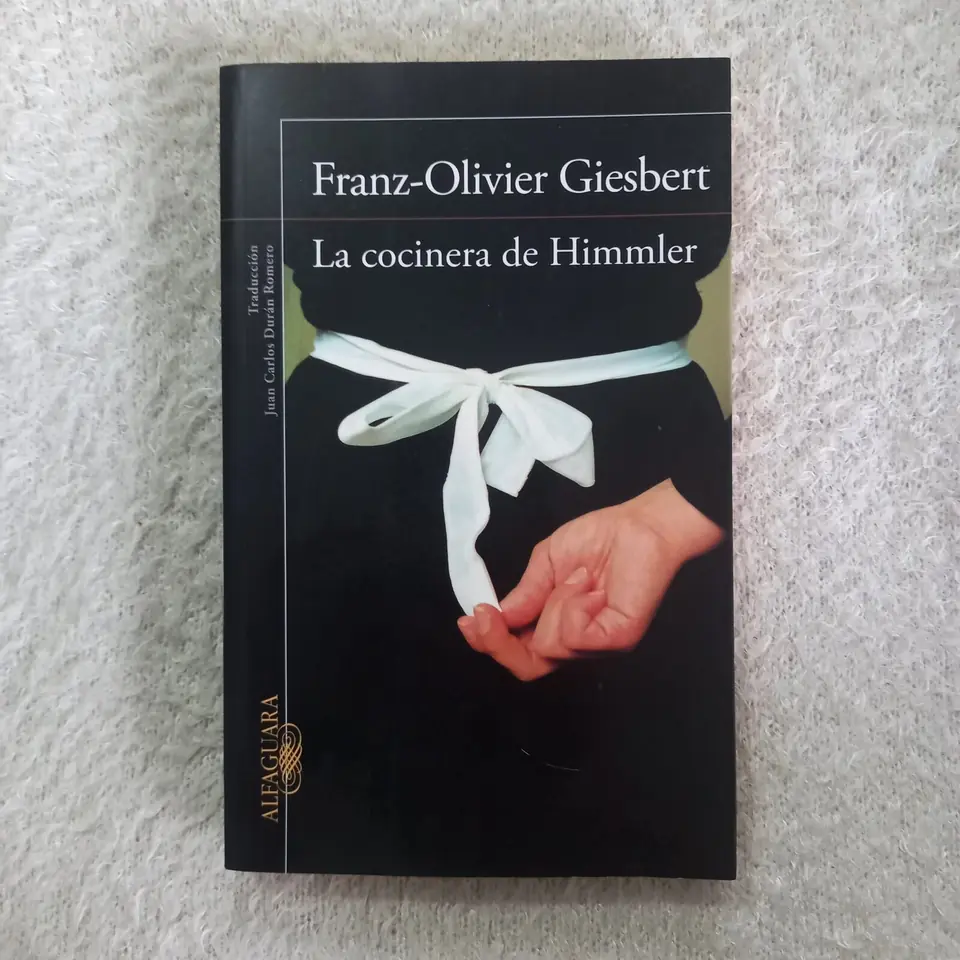 La cocinera de Himmler. Franz-Olivier Giesbert
