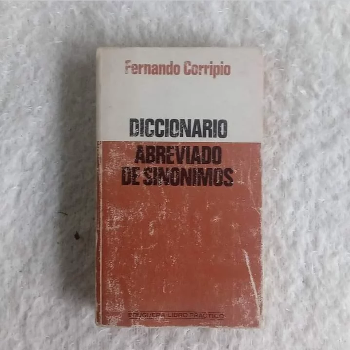 Diccionario abreviado de sinónimos. Fernando Corripio