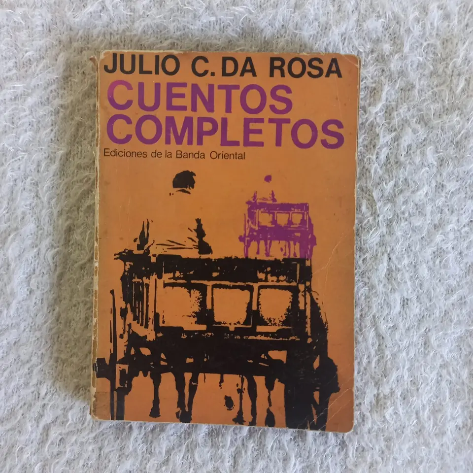 Cuentos completos. Julio C. Da Rosa
