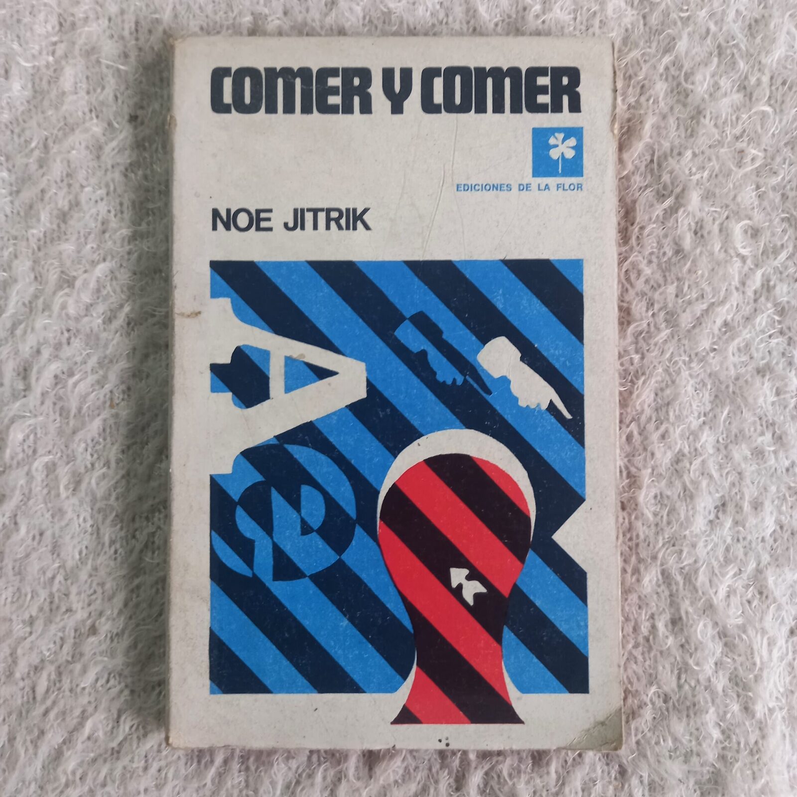 Comer y comer. Noé Jitrik