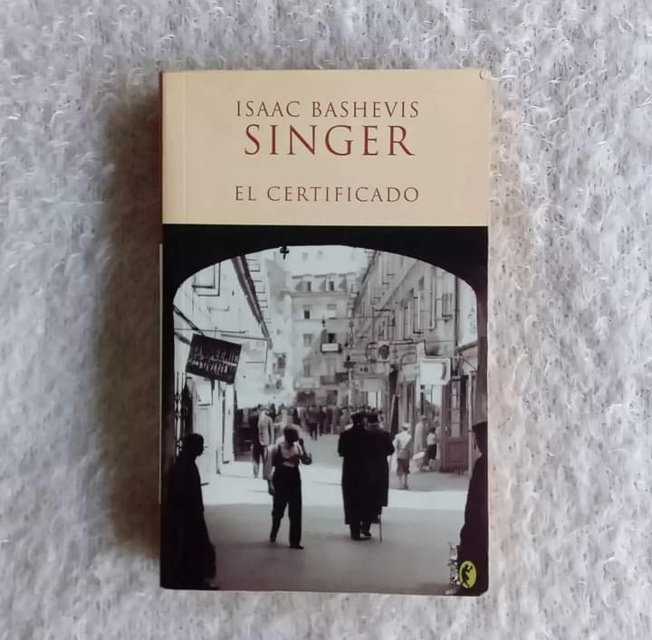 El certificado. Isaac Bashevis Singer