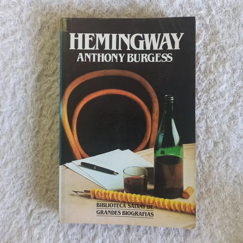 Hemingway. Anthony Burgess