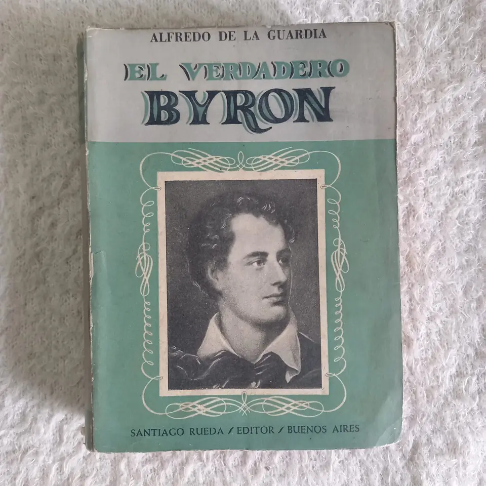 El verdadero Byron. Alfredo de la Guardia