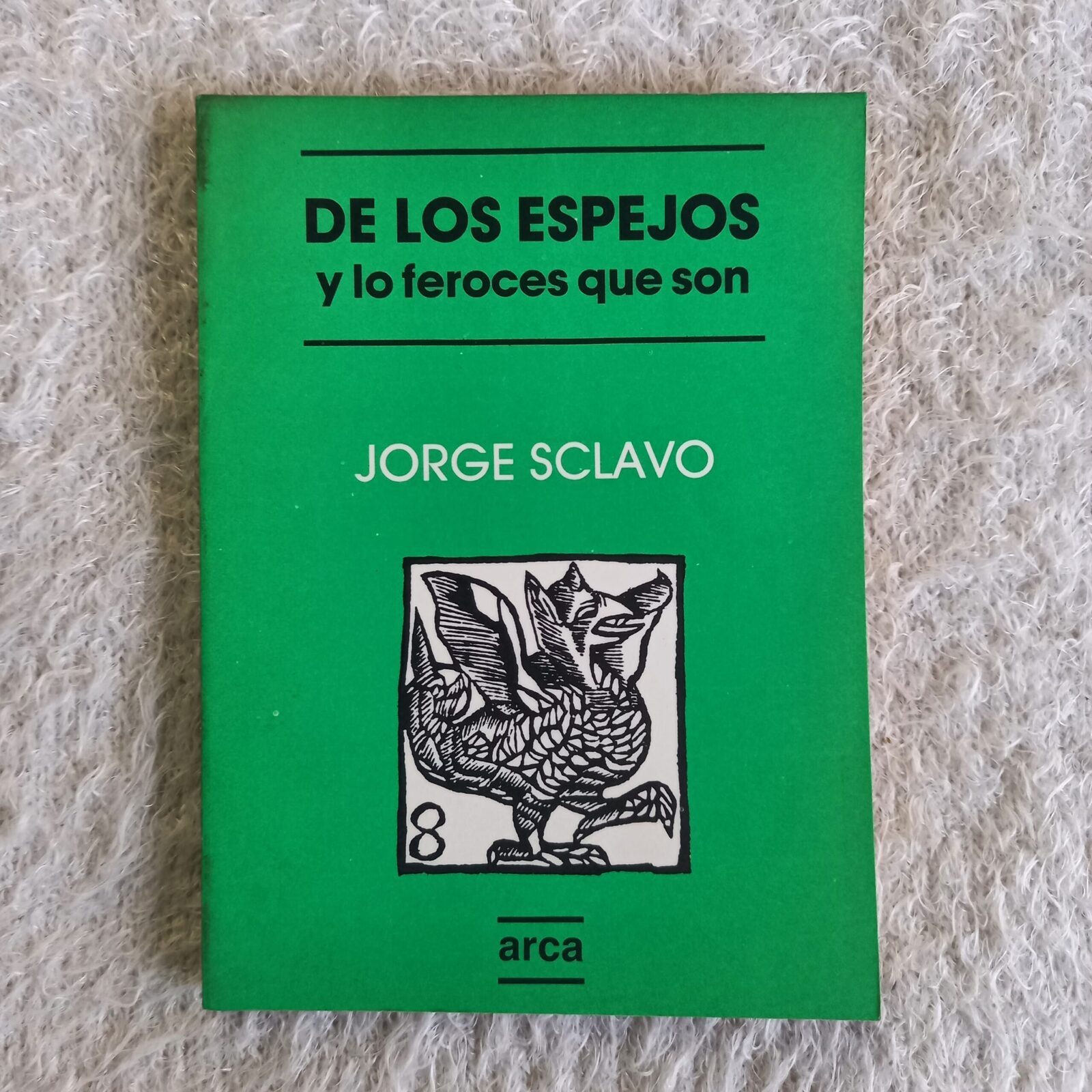 De los espejos y lo feroces que son. Jorge Sclavo