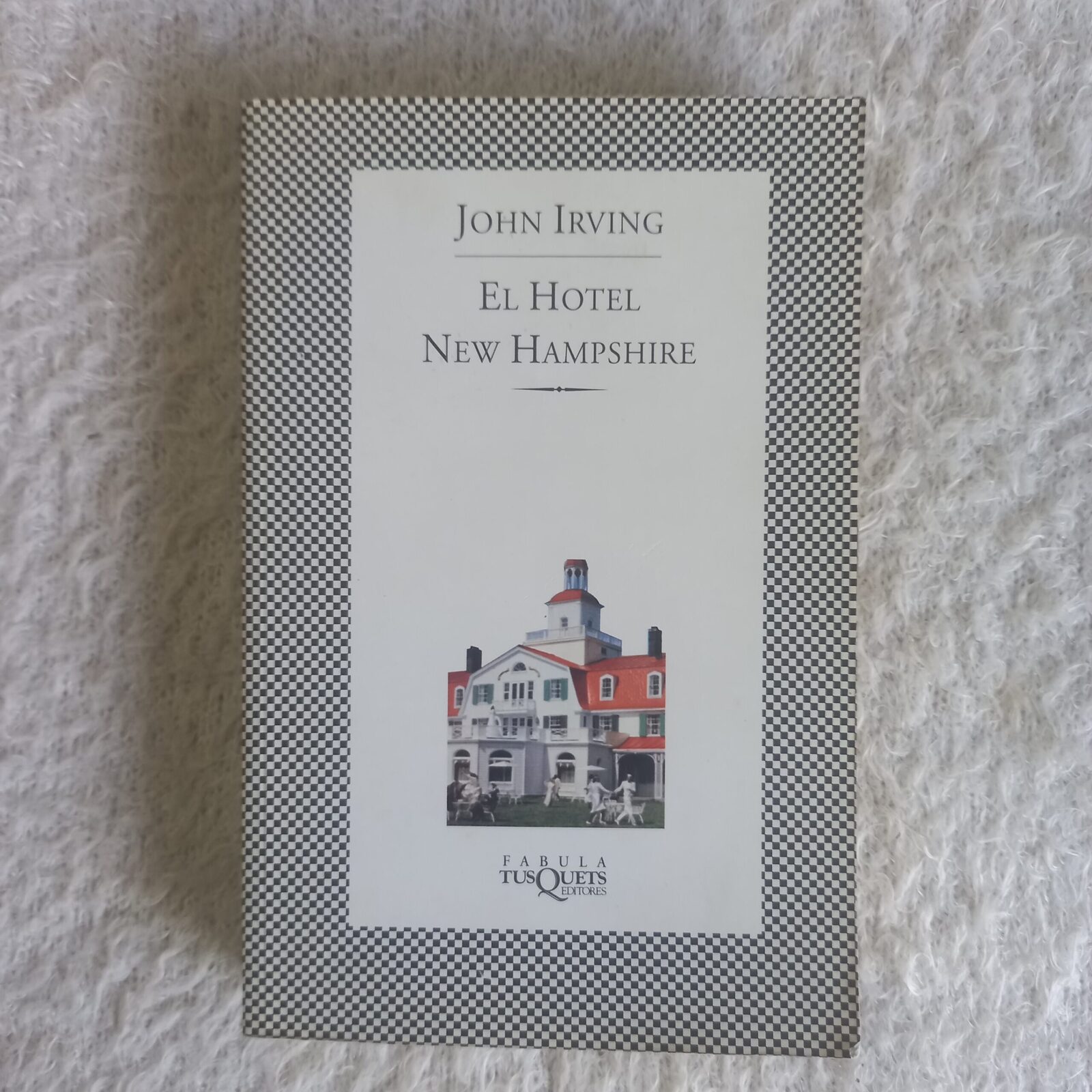 El Hotel New Hampshire. John Irving