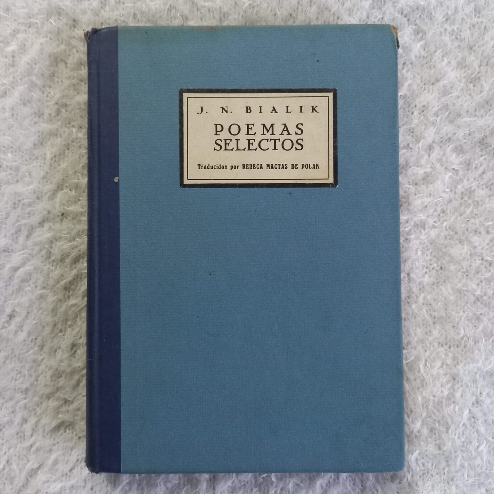 Poemas selectos. J. N. Bialik