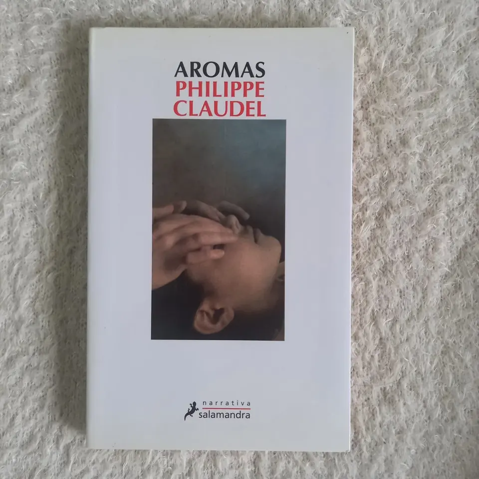 Aromas. Philippe Claudel