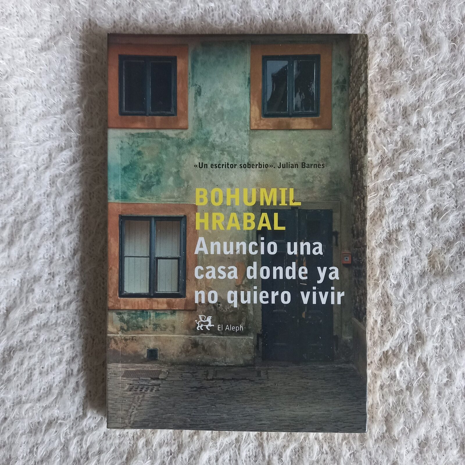Anuncio una casa donde ya no quiero vivir. Bohumil Hrabal