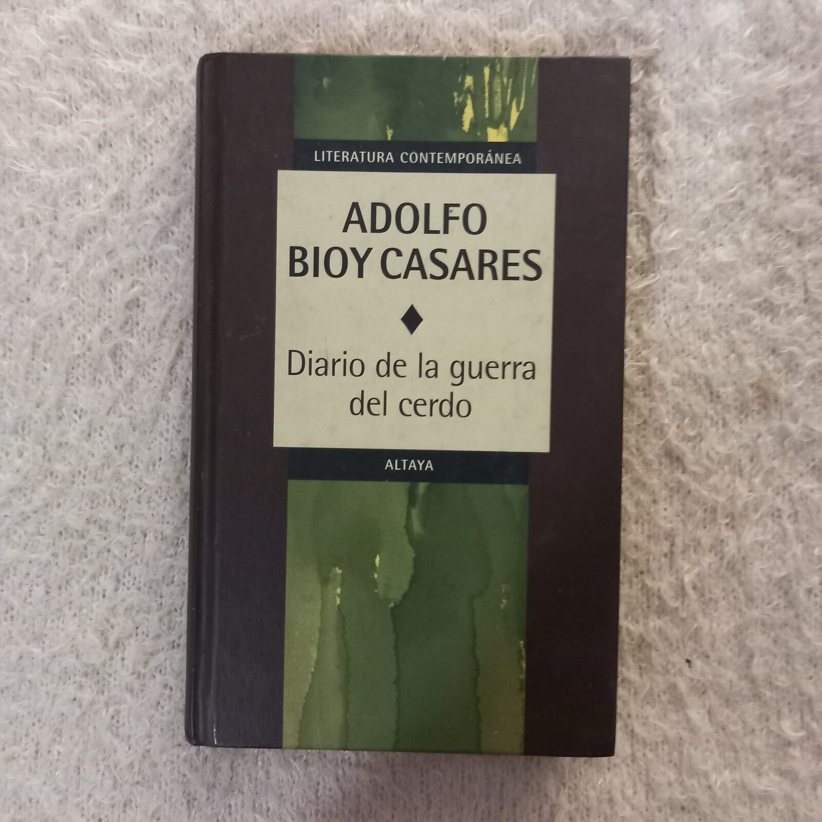 Diario de la guerra del cerdo. Adolfo Bioy Casares