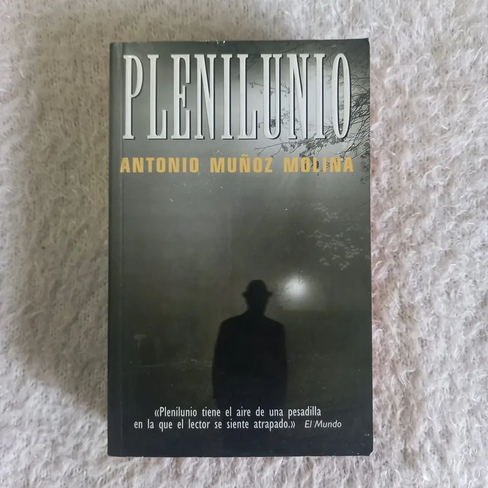 Plenilunio. Antonio Muñoz Molina