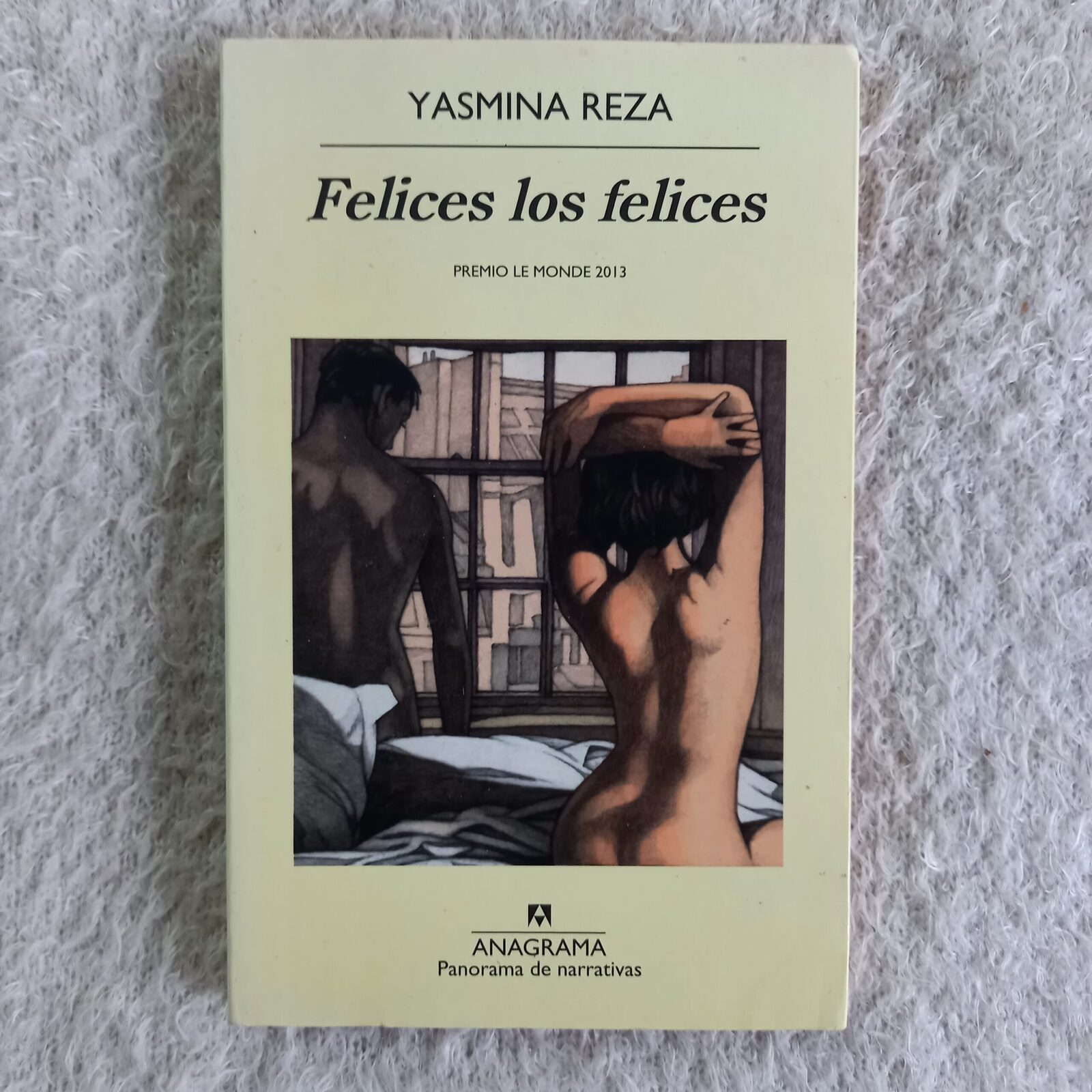 Felices los felices. Yasmina Reza