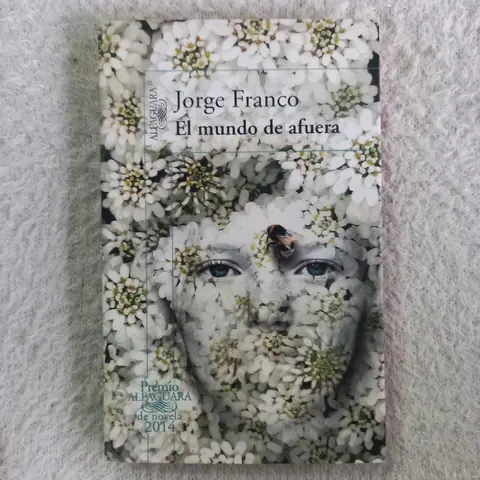 El mundo de afuera. Jorge Franco. Firmado