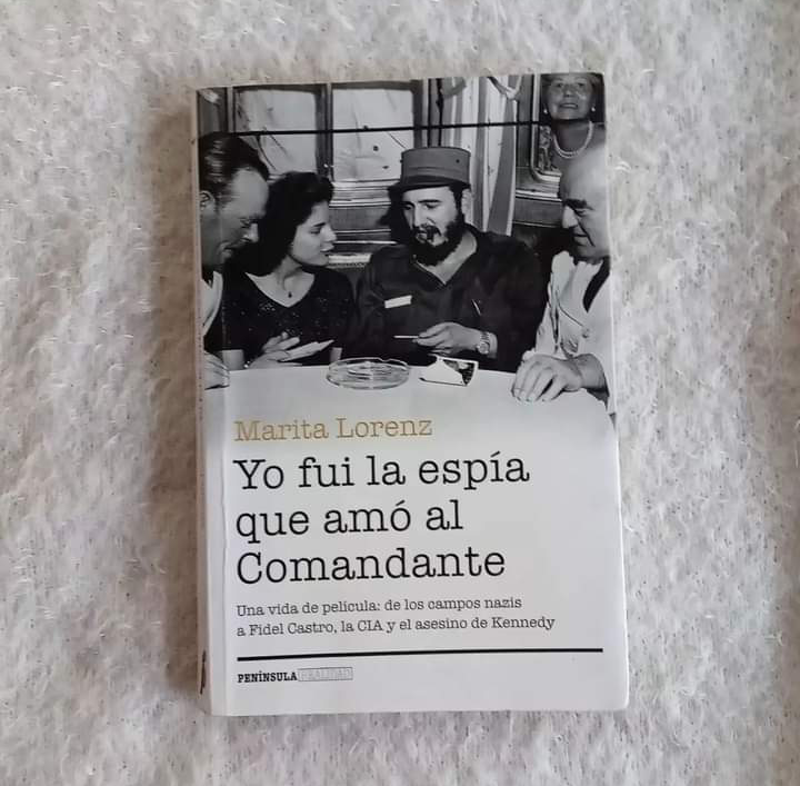 Yo fui la espía que amó al Comandante. Marita Lorenz