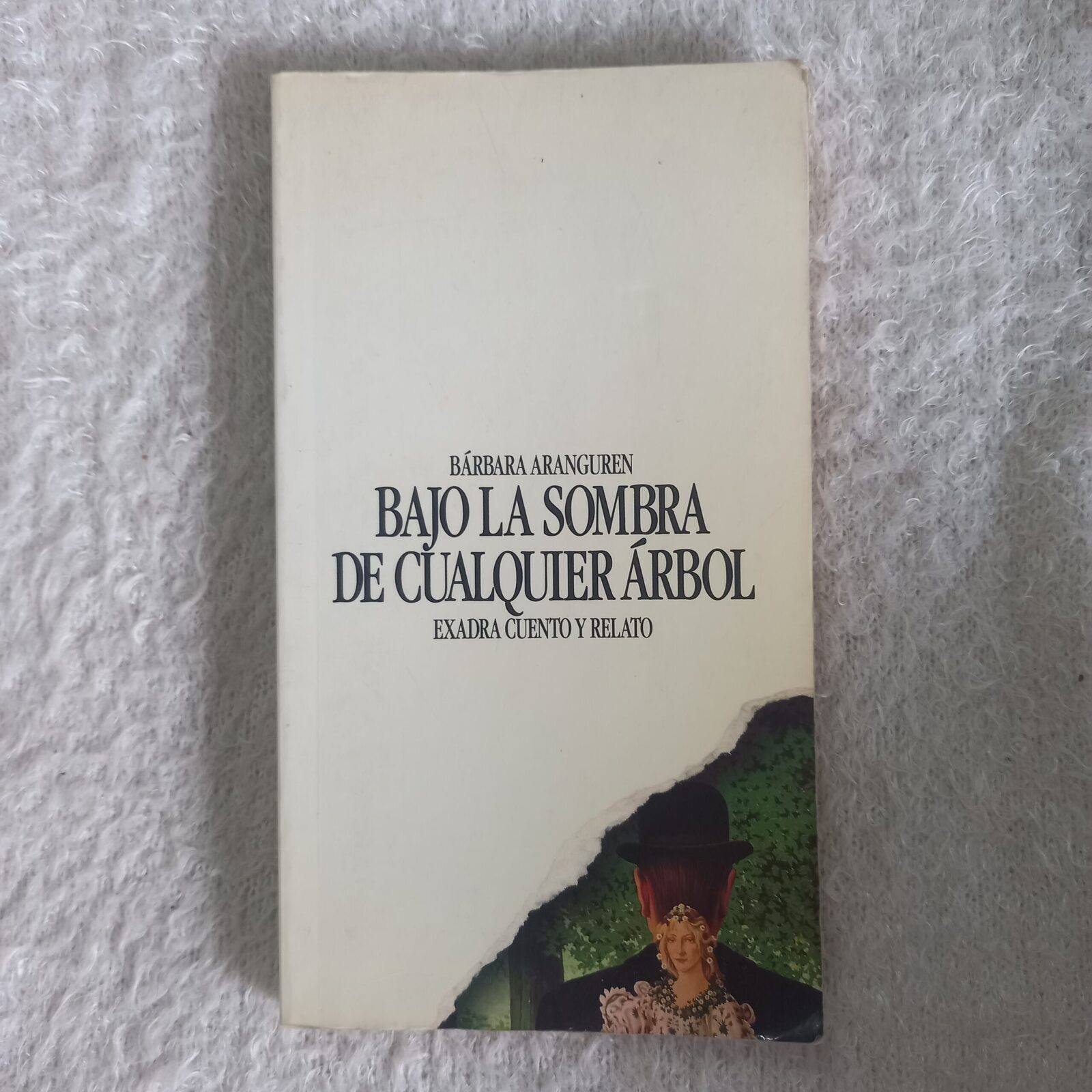 Bajo la sombra de cualquier árbol. Bárbara Aranguren
