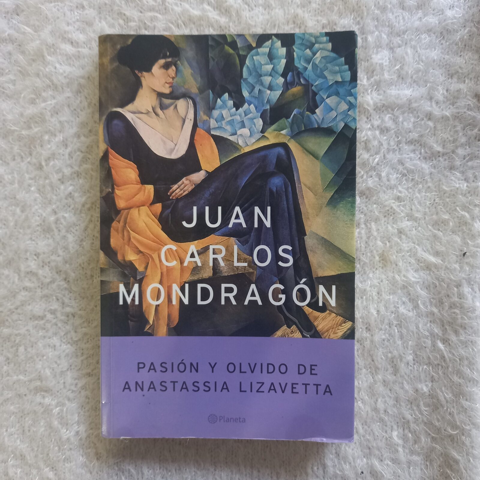 Pasión y vida de Anastassia Lizavetta. Juan Carlos Mondragón