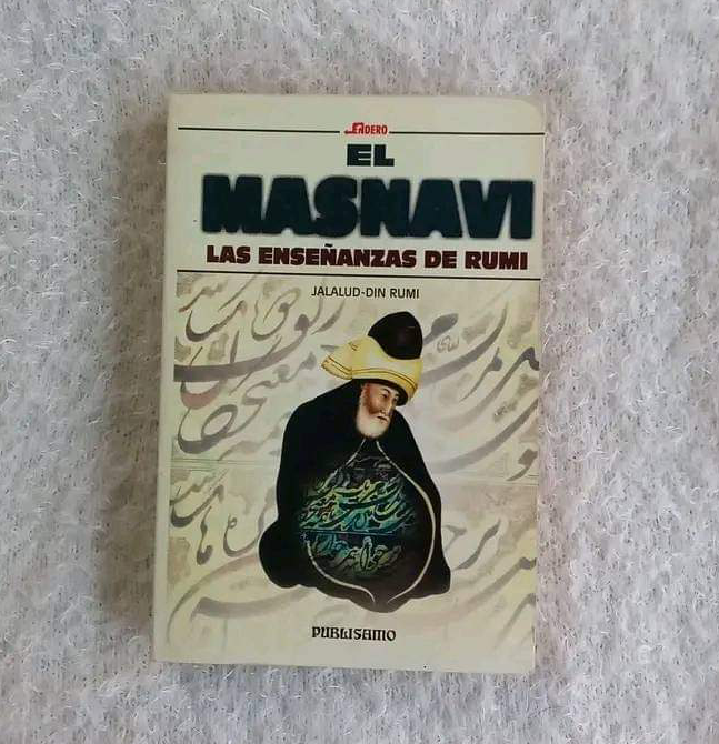 Las enseñanzas de Rumi. El Masnavi