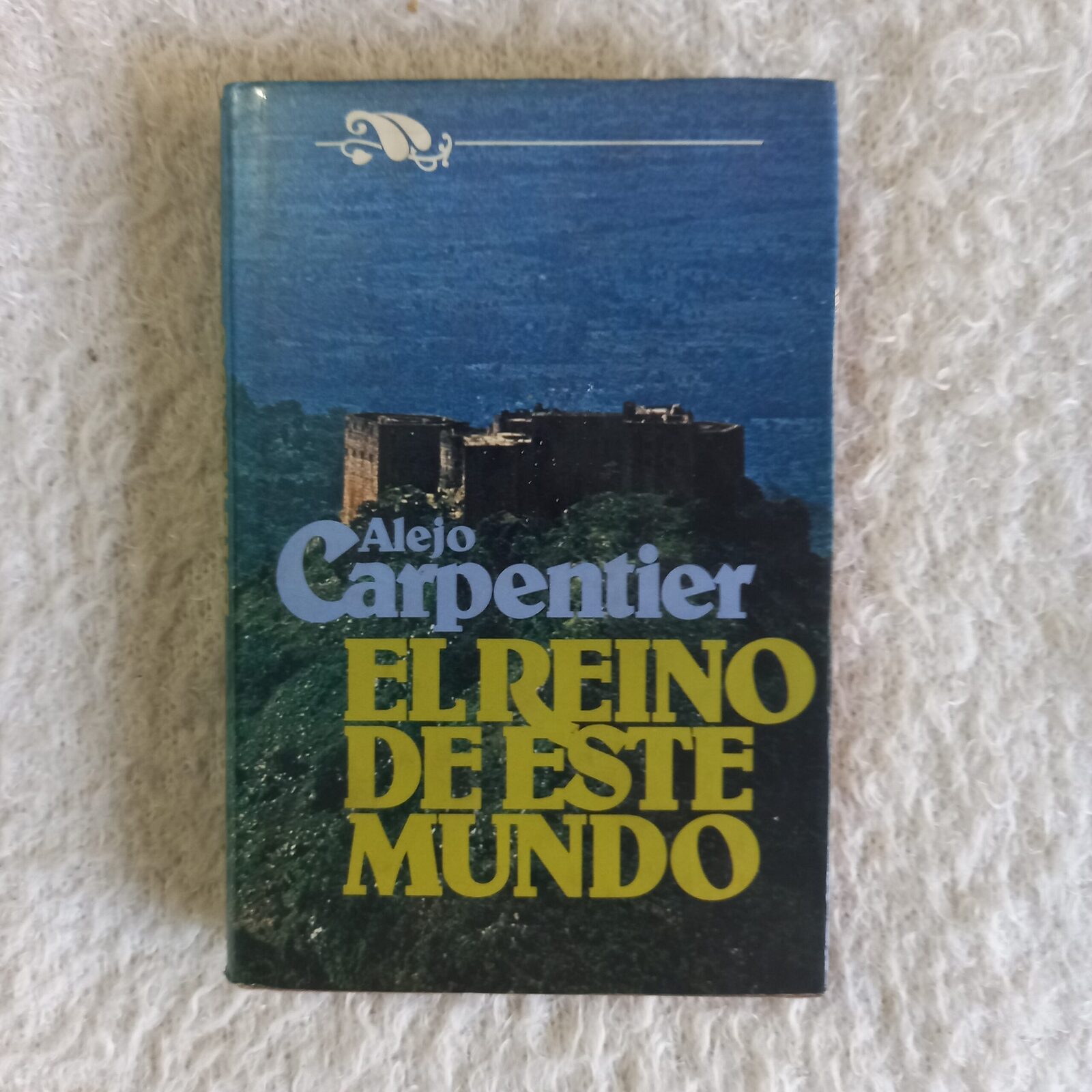 El reino de este mundo. Alejo Carpentier