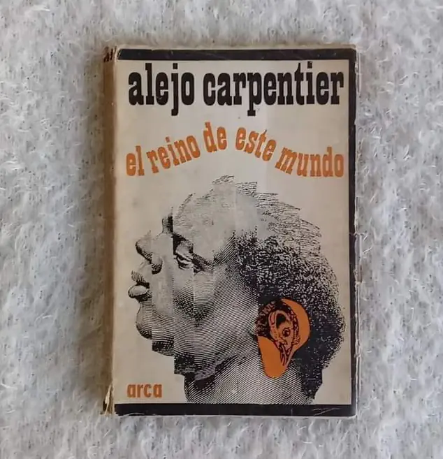 El reino de este mundo. Alejo Carpentier