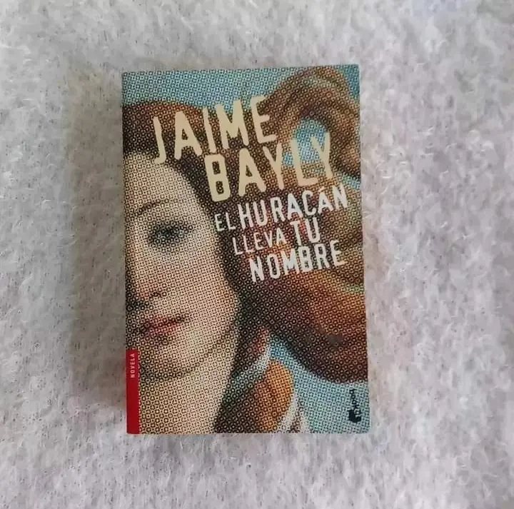 El huracán lleva tu nombre. Jaime Bayly