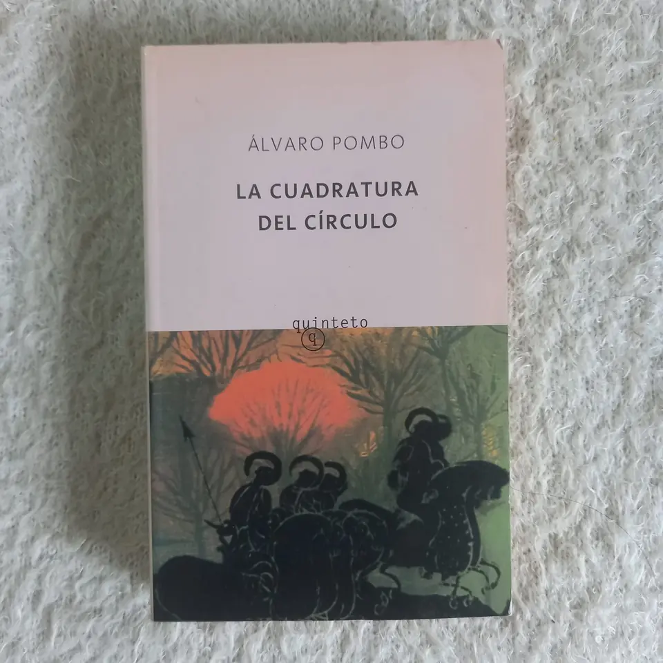 La cuadratura del círculo. Álvaro Pombo