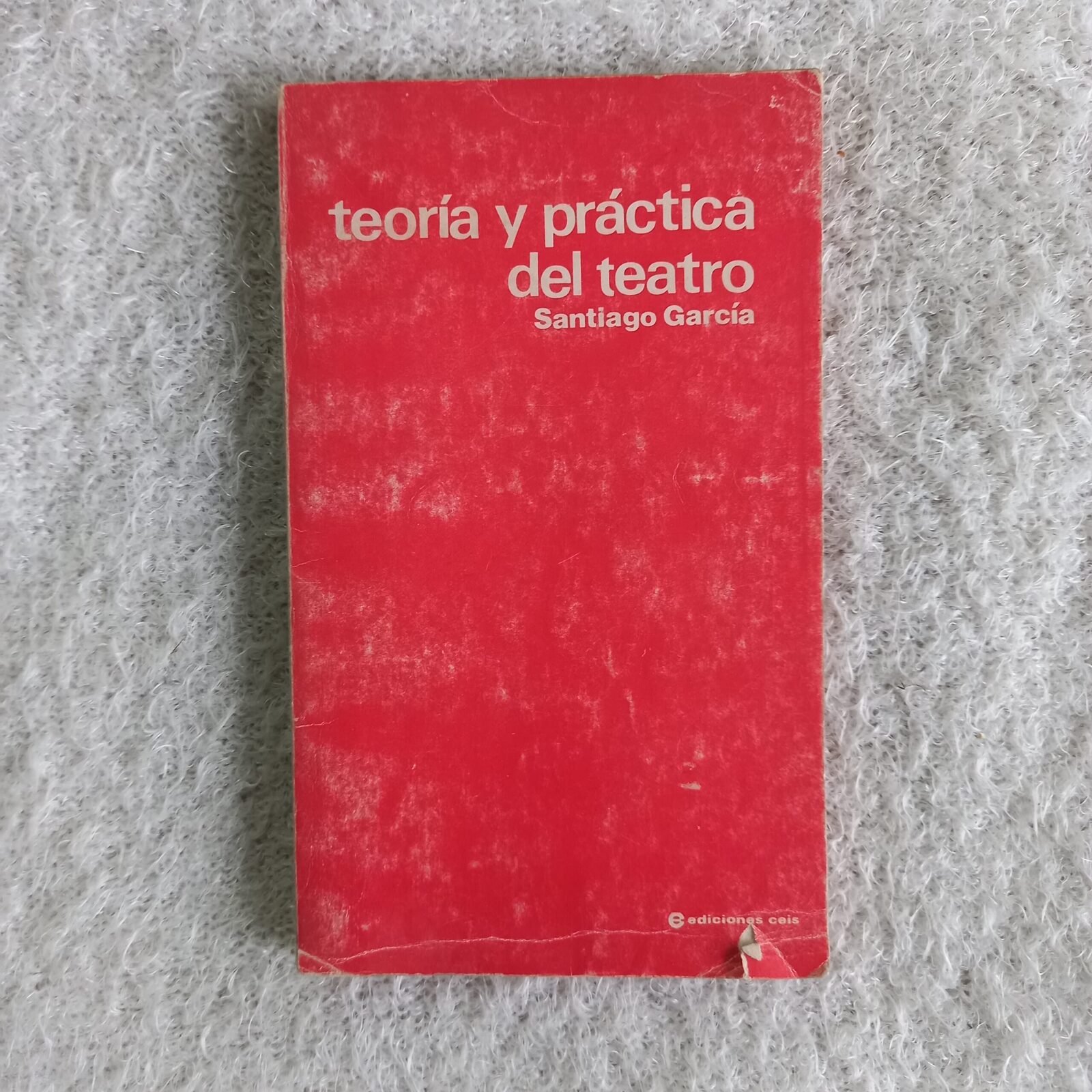 Teoría y práctica del teatro. Santiago García