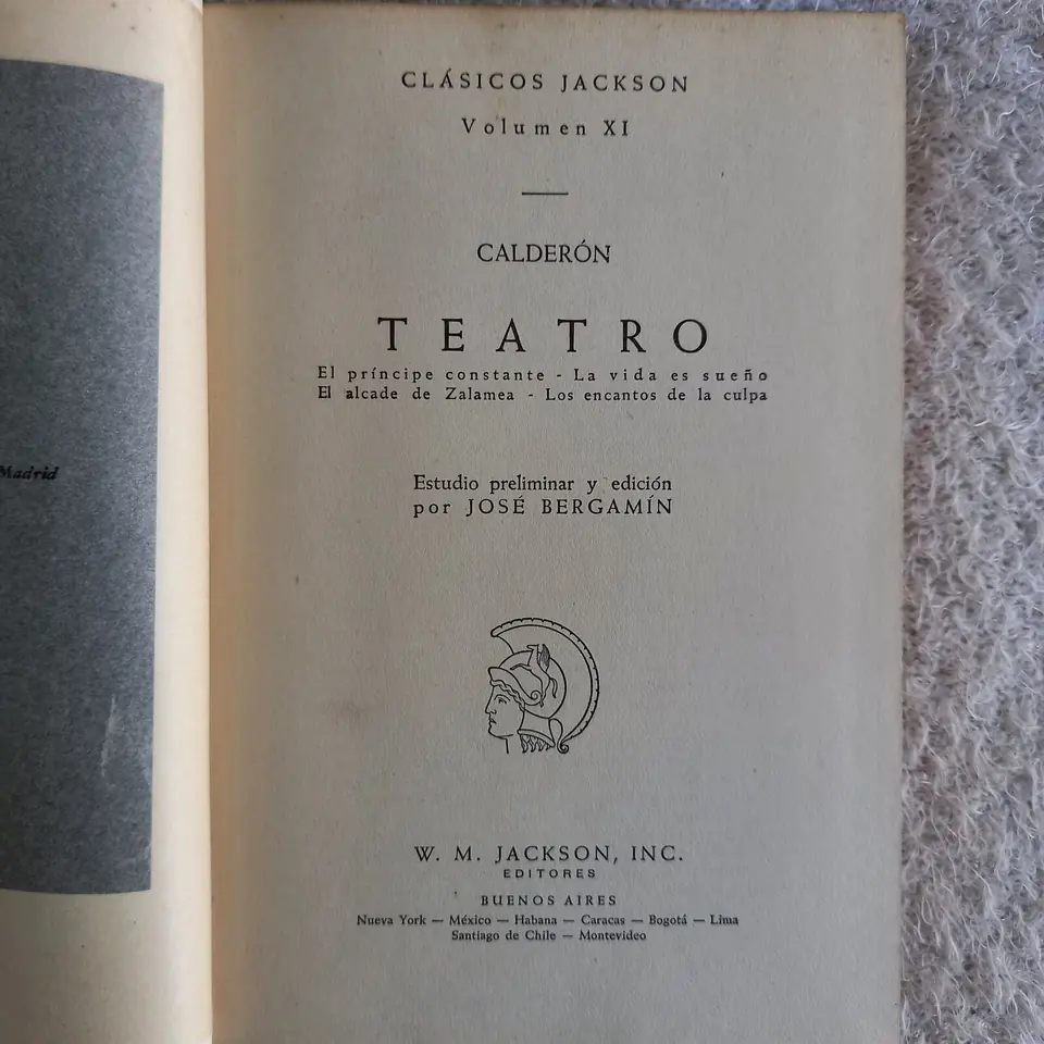 Teatro. El príncipe constante. La vida es sueño. El alcalde de Zalamea. Los encantos de la culpa. Pedro Calderón de la Barca