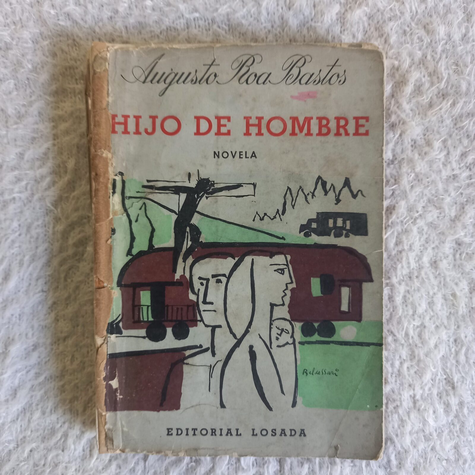 Hijo de hombre. Augusto Roa Bastos. Primera edición