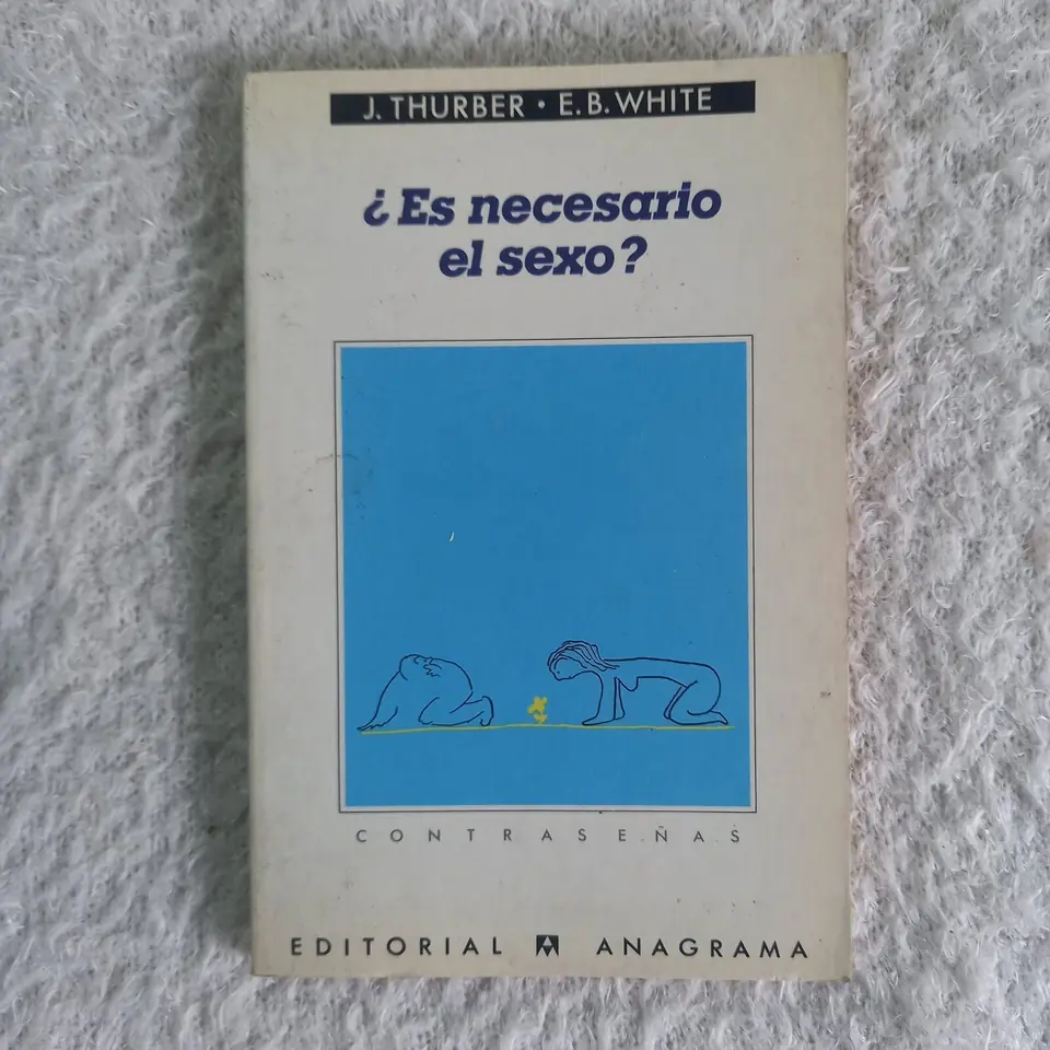 ¿Es necesario el sexo? J. Thurber - E. B. White