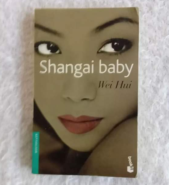 Shangai baby. Wei Hui