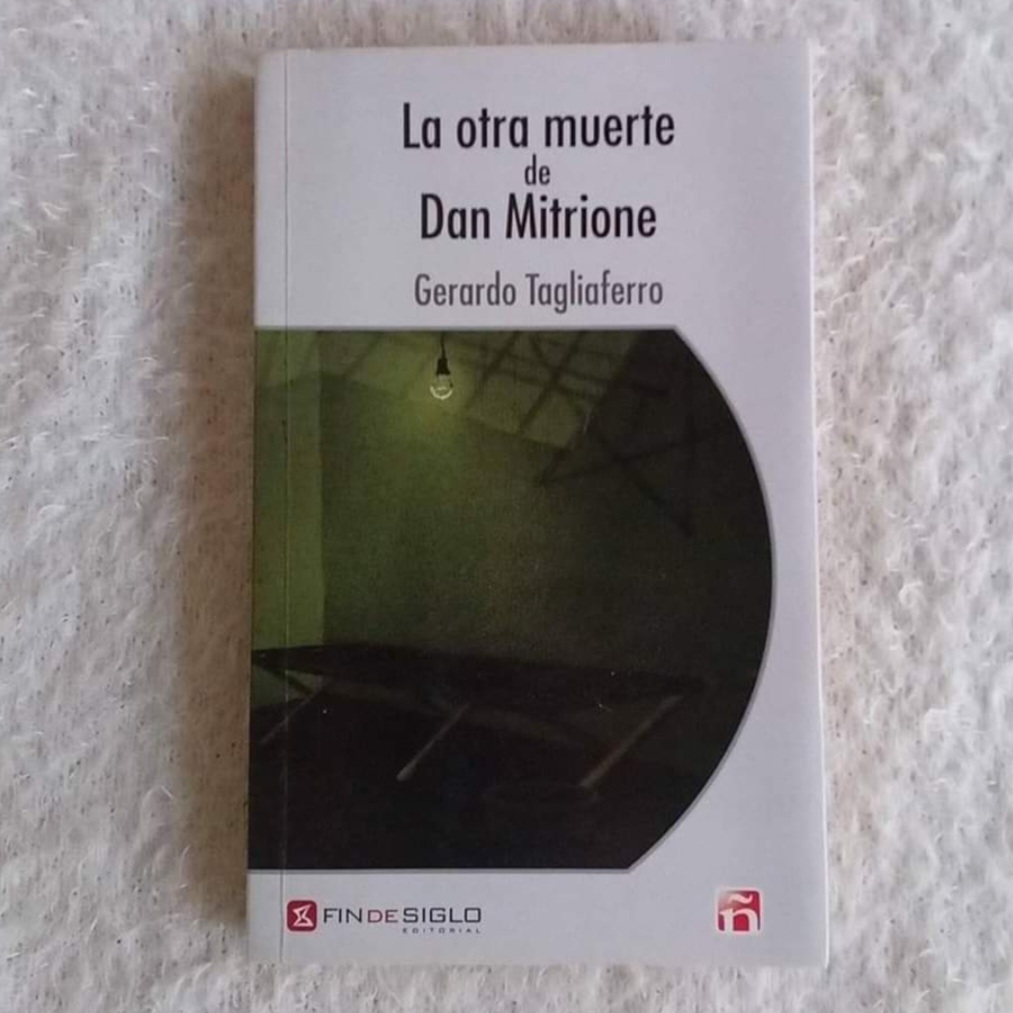 La.otra muerte de Dan Mitrione. Gerardo Tagliaferro