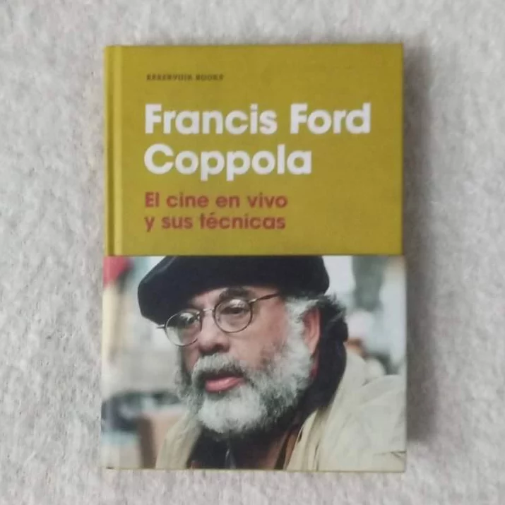 El cine en vivo y sus técnicas. Francis Ford Coppola