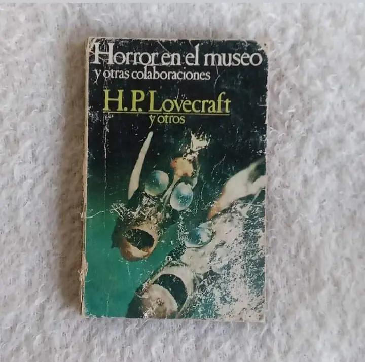 Horror en el museo y otras colaboraciones. H. P. Lovecraft
