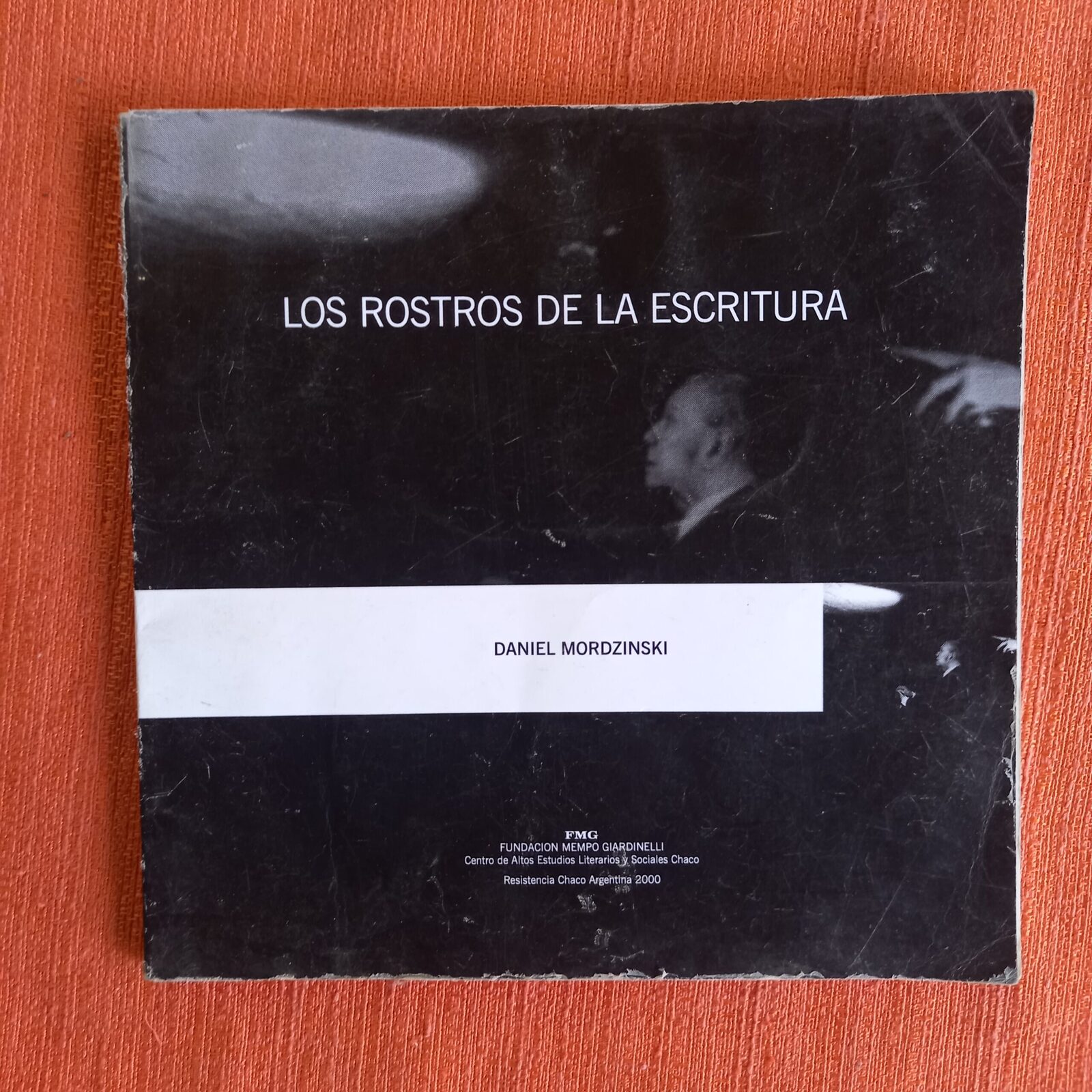 Los rostros de la escritura, Daniel Mordzinski
