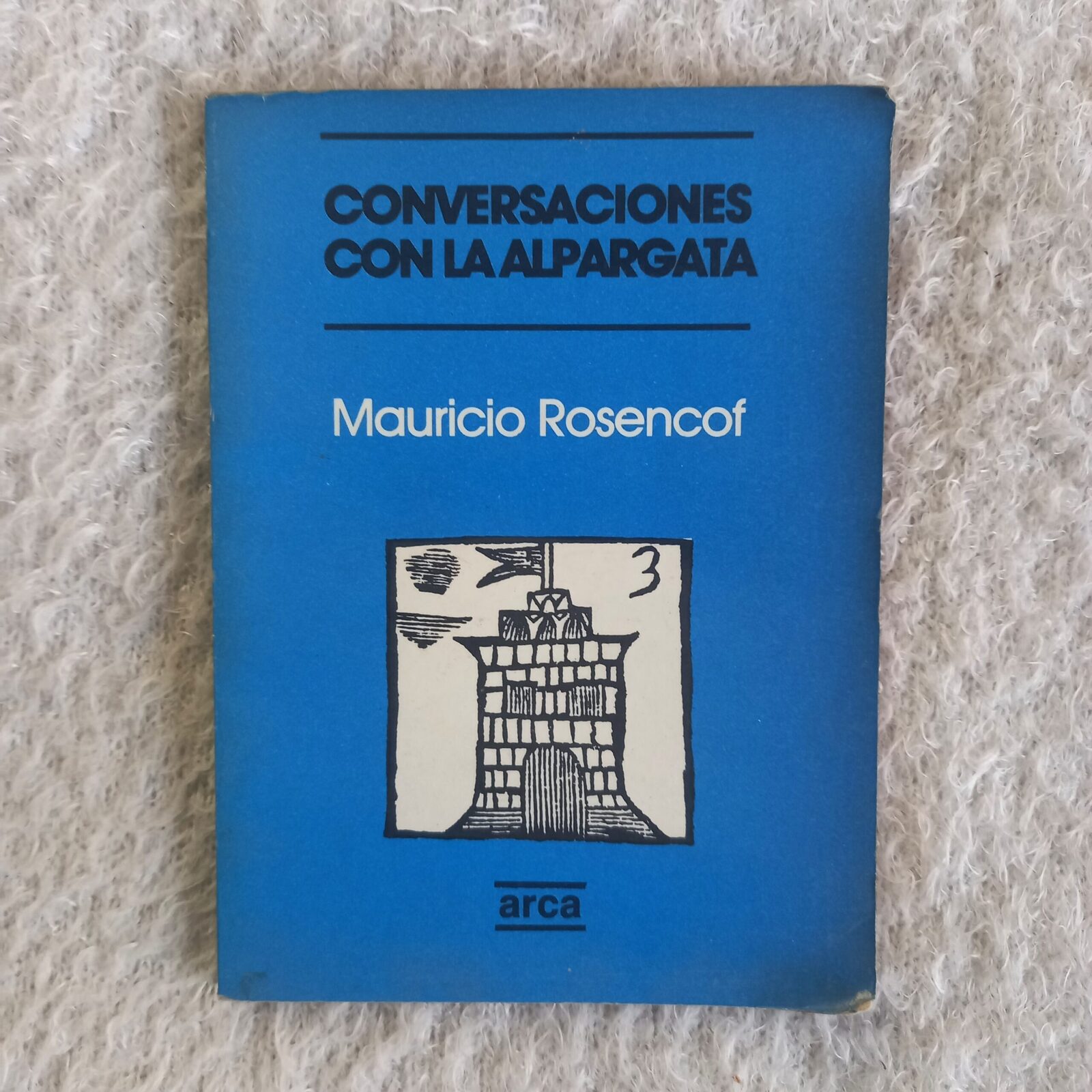 Conversaciones con la alpargata. Mauricio Rosencof