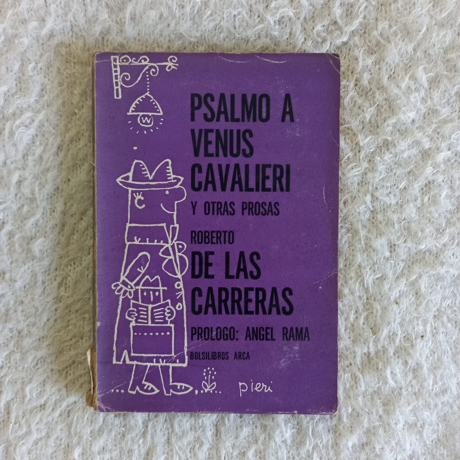 Psalmo a Venus Cavalieri y otras prosas. Roberto de las Carreras