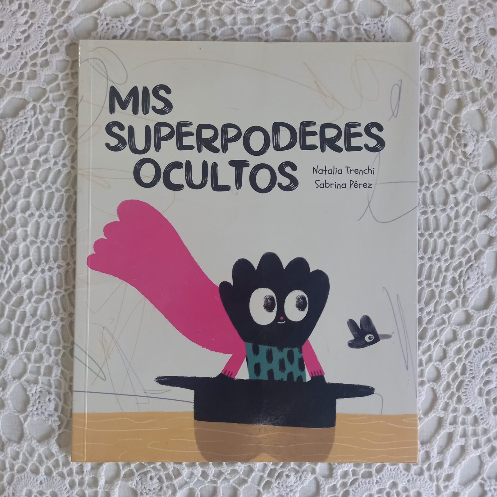 Mis superpoderes ocultos. Natalia Trenchi - Sabrina Pérez