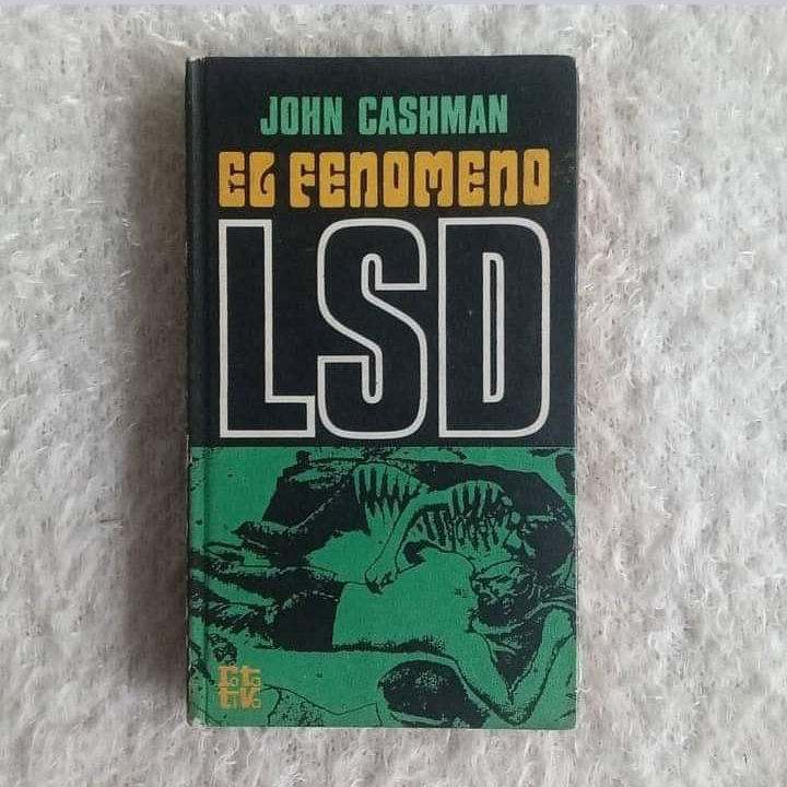 El fenómeno LSD. John Cashman
