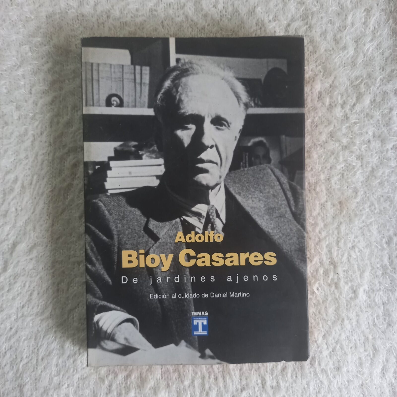 De jardines ajenos. Adolfo Bioy Casares