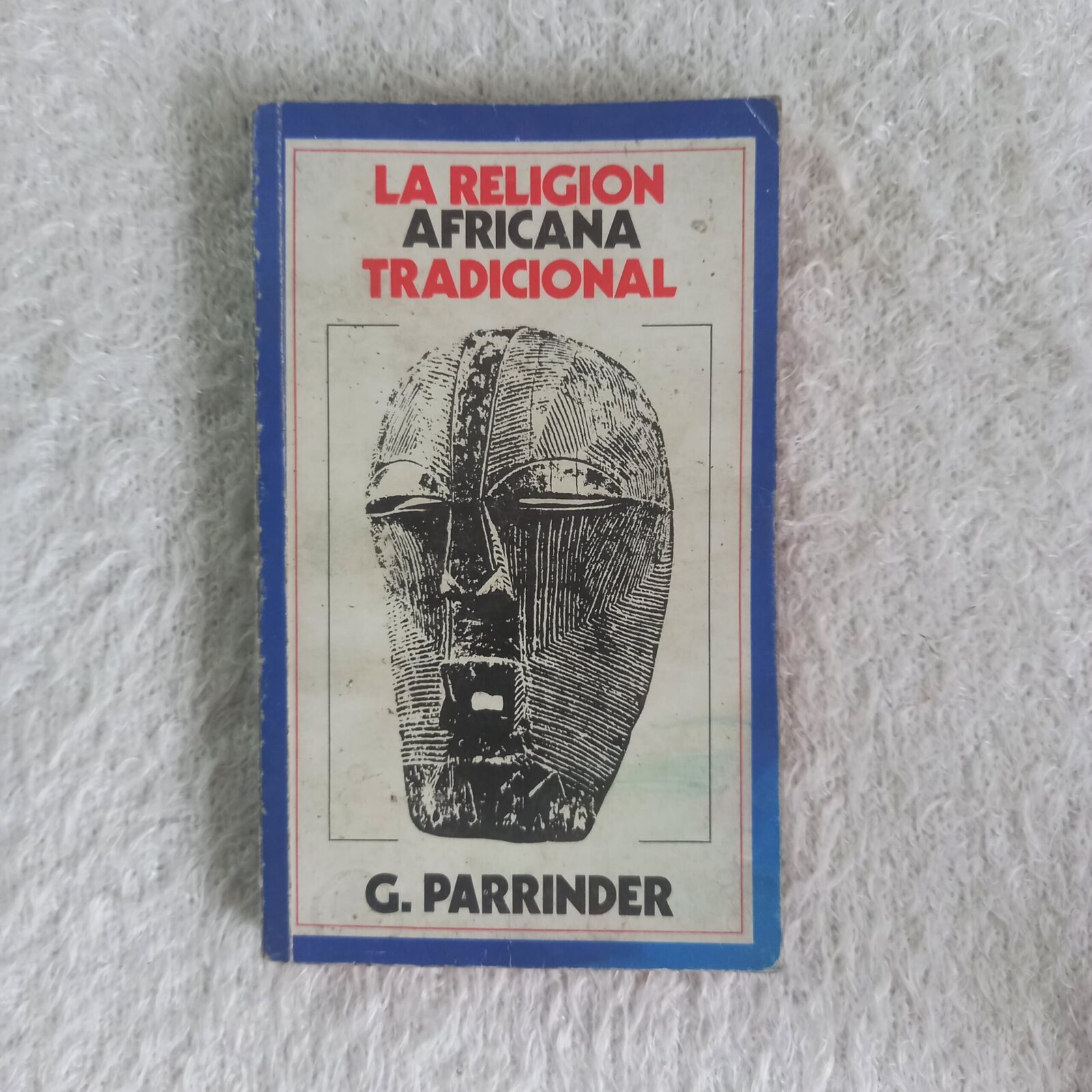 La religión africana tradicional. Geoffrey Parrinder