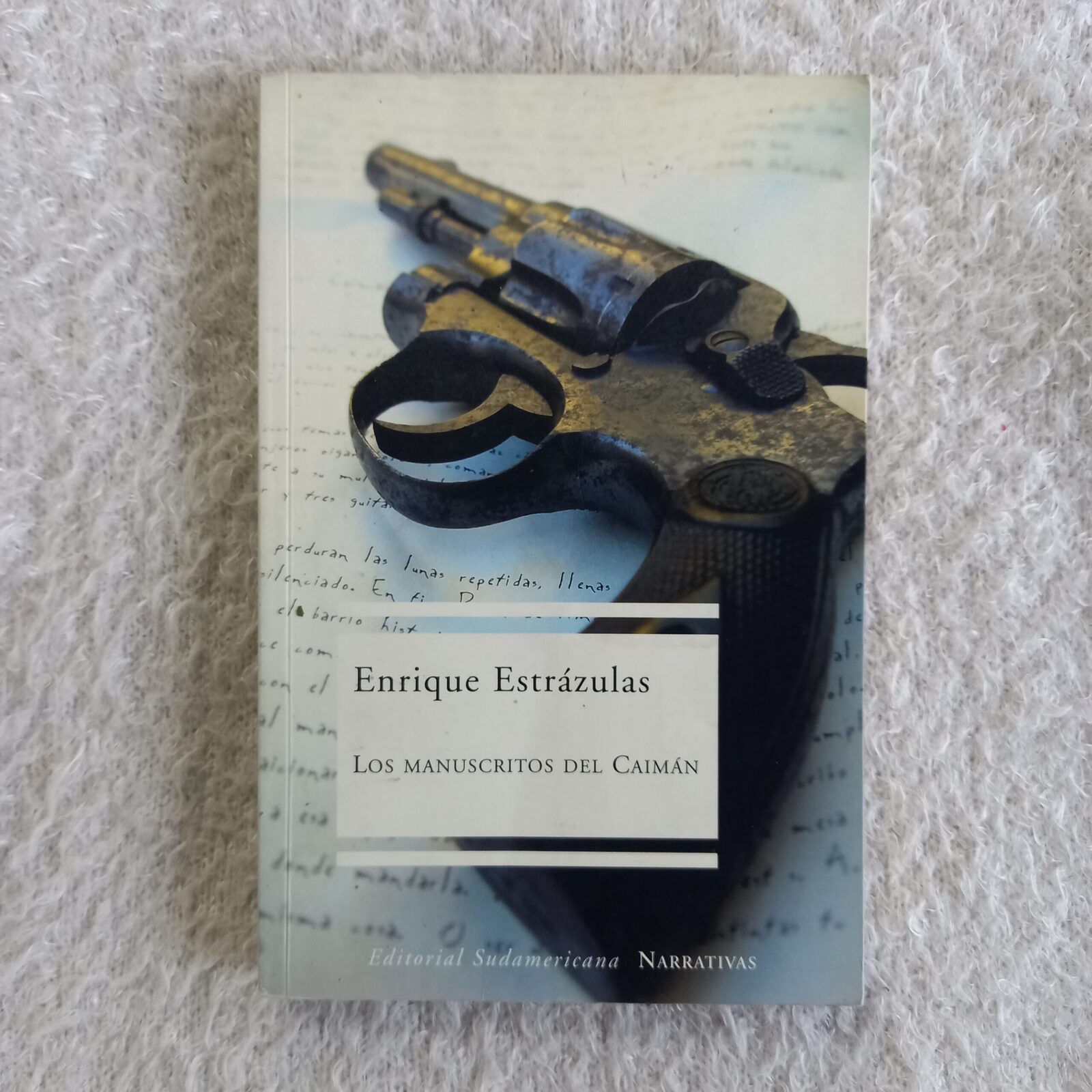 Los manuscritos del Caimán. Enrique Estrázulas