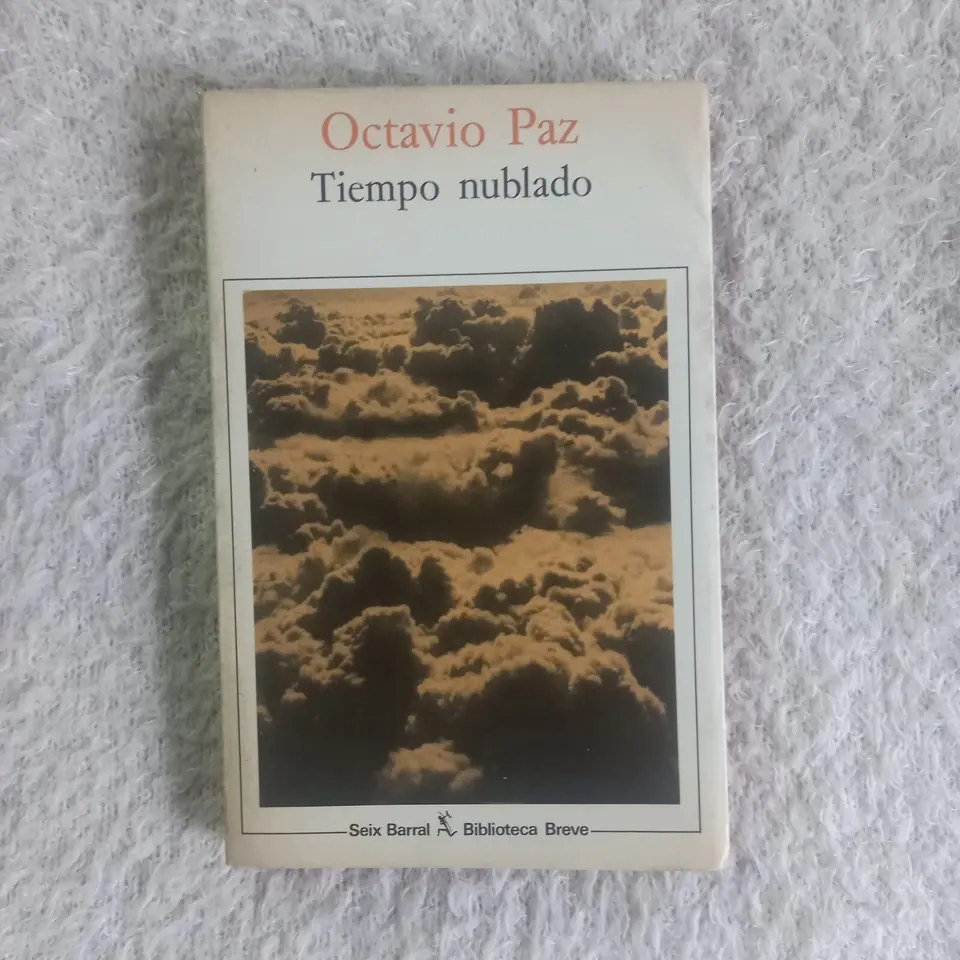 Tiempo nublado. Octavio Paz