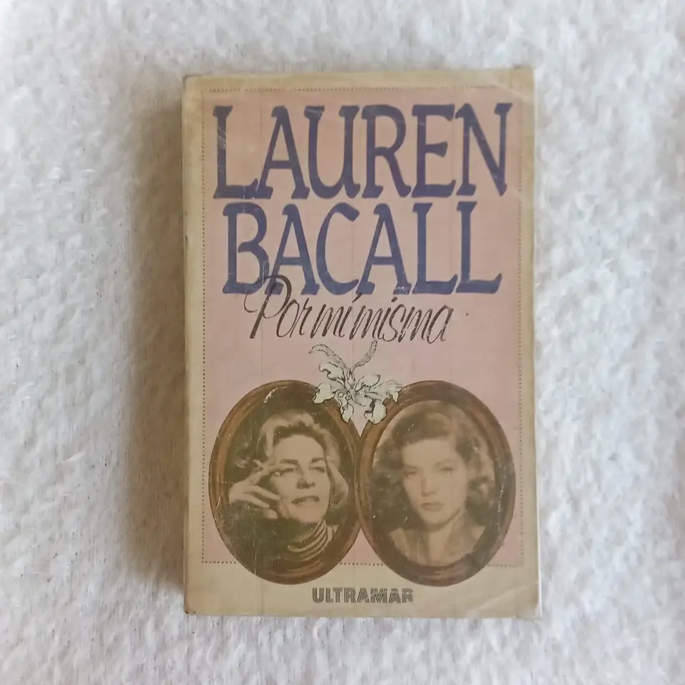 Por mi misma. Lauren Bacall