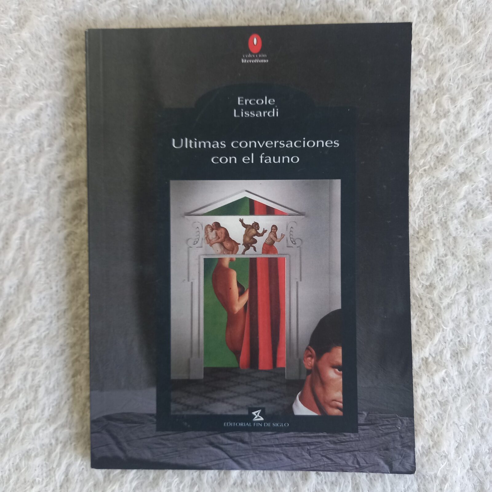 Últimas conversaciones con el fauno. Ercole Lissardi
