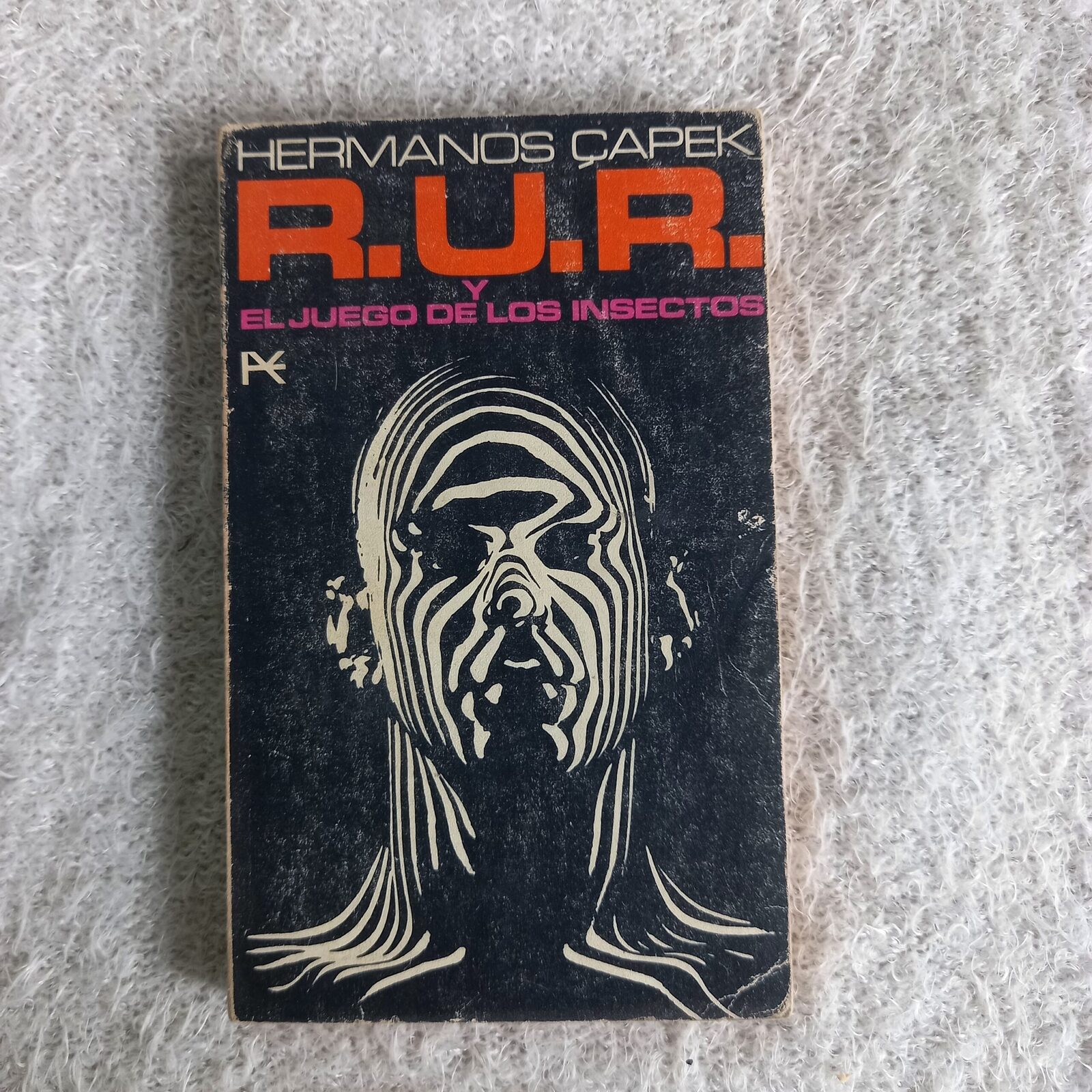 R.U.R. y El juego de los insectos. Hermanos Capek