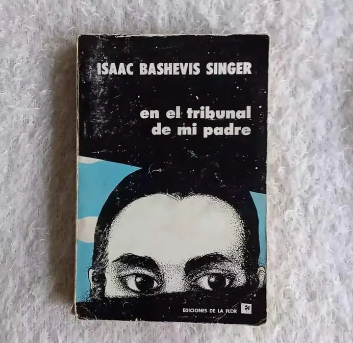 En el tribunal de mi padre. Isaac Bashevis Singer