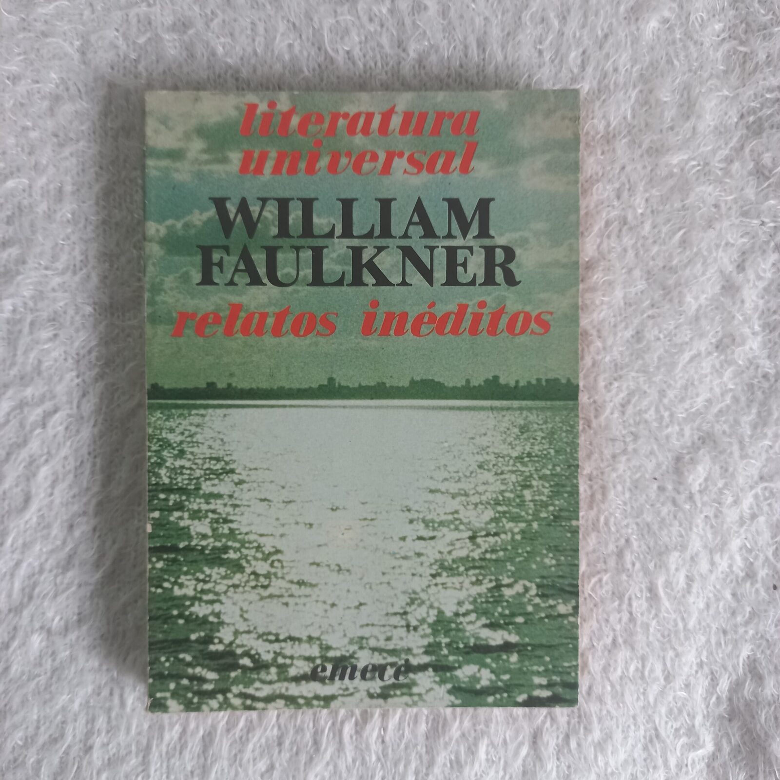 Relatos inéditos. William Faulkner