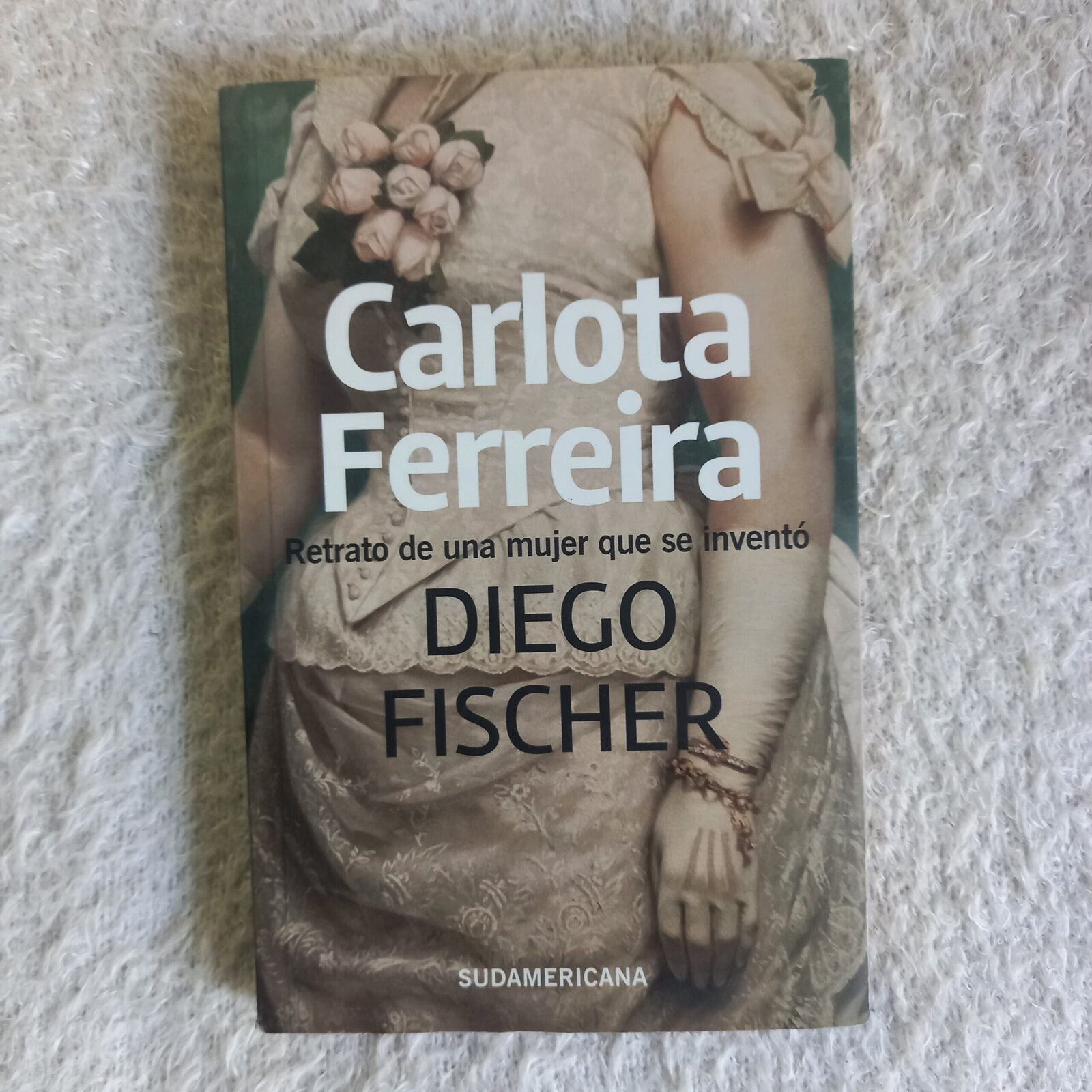 Carlota Ferreira. Retrato de una mujer que se inventó. Diego Fischer